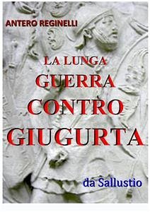 La lunga guerra contro Giugurta (eBook, ePUB) - Reginelli, Antero