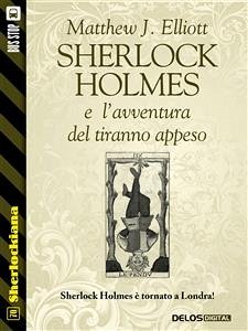 Sherlock Holmes e l'avventura del tiranno appeso (eBook, ePUB) - J. Elliott, Matthew