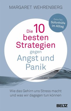 Die 10 besten Strategien gegen Angst und Panik - Wehrenberg, Margaret