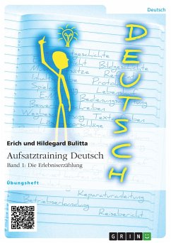 Aufsatztraining Deutsch - Band 1: Die Erlebniserzählung - Bulitta, Erich;Bulitta, Hildegard