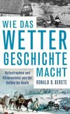 Wie das Wetter Geschichte macht