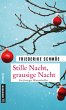 Stille Nacht, grausige Nacht: Ein frostiger Winterthriller (Kriminalromane im GMEINER-Verlag)