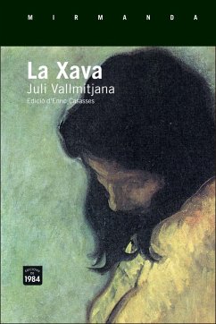 La Xava - Vallmitjana, Juli