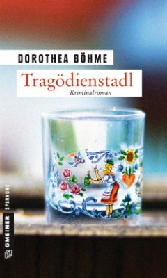 Tragödienstadl - Böhme, Dorothea