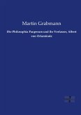 Die Philosophia Pauperum und ihr Verfasser, Albert von Orlamünde