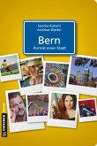 Bern - Porträt einer Stadt