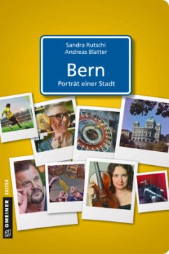 Bern - Porträt einer Stadt - Rutschi, Sandra;Blatter, Andreas