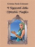 I Racconti dello Specchio Magico (eBook, ePUB)