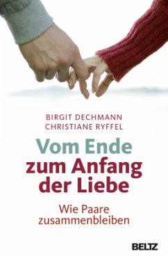 Vom Ende zum Anfang der Liebe - Dechmann, Birgit;Ryffel, Christiane