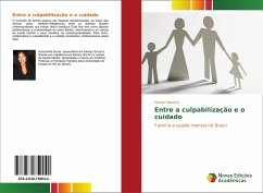 Entre a culpabilização e o cuidado - Siqueira, Kássia