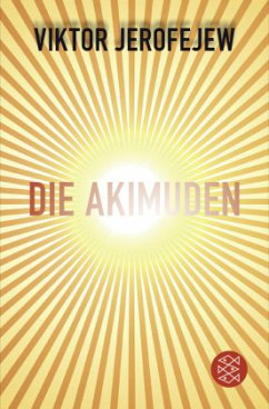 Die Akimuden - Jerofejew, Viktor