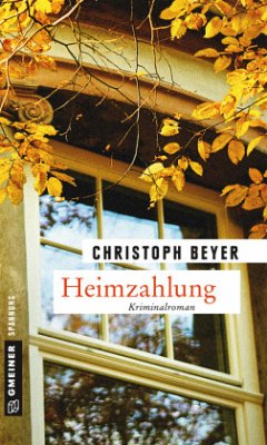 Heimzahlung - Beyer, Christoph