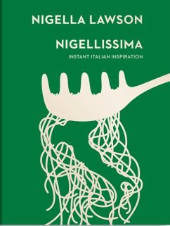 Nigellissima. Instant Italian Inspiration - Lawson, Nigella