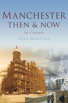 Cover Manchester Then & Now