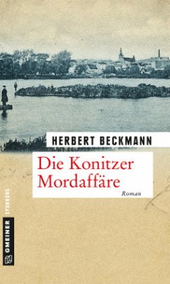 Die Konitzer Mordaffäre - Beckmann, Herbert