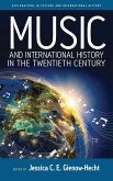 Music and International History in the Twentieth Century