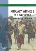 Khojaly Witness of a War Crime