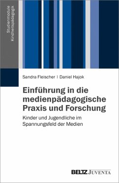 Einführung in die medienpädagogische Praxis und Forschung - Fleischer, Sandra;Hajok, Daniel