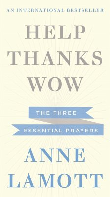 Help, Thanks, Wow - Lamott, Anne