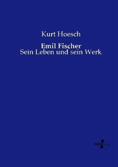 Emil Fischer - Hoesch, Kurt