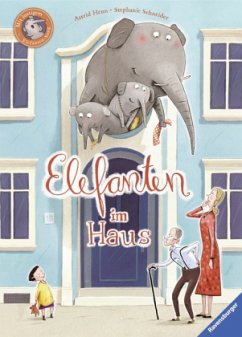 Elefanten im Haus - Schneider, Stephanie; Henn, Astrid
