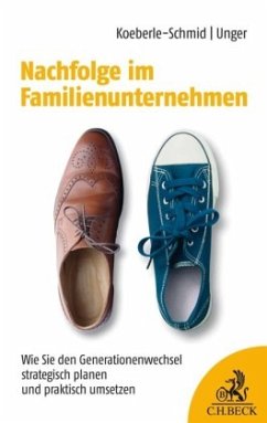 Nachfolge im Familienunternehmen - Koeberle-Schmid, Alexander;Unger, Maxi