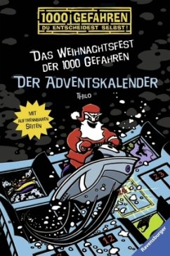 Der Adventskalender - Das Weihnachtsfest der 1000 Gefahren / 1000 Gefahren Bd.39 - Thilo