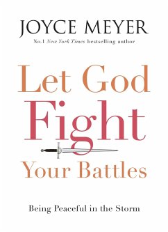 Let God Fight Your Battles - Meyer, Joyce