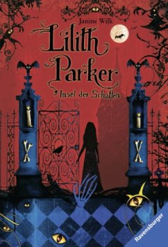 Insel der Schatten / Lilith Parker Bd.1 - Wilk, Janine