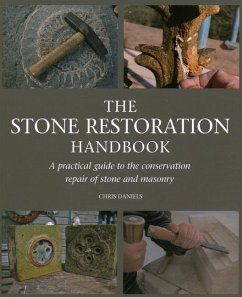 The Stone Restoration Handbook - Daniels, Chris