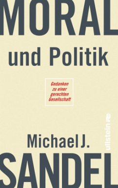 Moral und Politik - Sandel, Michael J.
