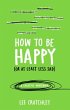 How to Be Happy (or at least less sad) - Bild 1