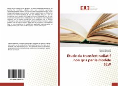 Étude du transfert radiatif non gris par le modèle SLW - Bayoudh, Mariem;Boutoub, Ahmed