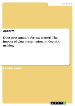 Does presentation format matter? The impact of data presentation on decision making - Anonymous