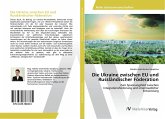 Die Ukraine zwischen EU und Russländischer Föderation Die Ukraine zwischen EU und Russländischer Föderation