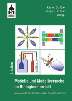 Modelle und Modellversuche für den Biologieunterricht