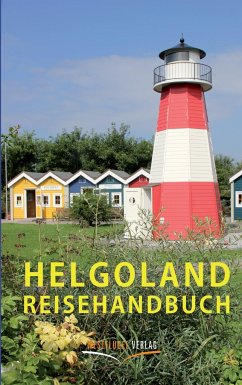 Helgoland Reisehandbuch - Peters, Ulrike Katrin; Raab, Karsten-Thilo
