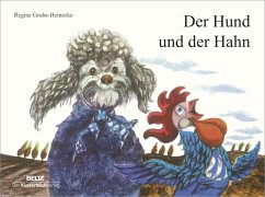 Der Hund und der Hahn - Grube-Heinecke, Regine