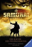 Die Rache des Feuerdämons / Samurai Secrets Bd.2