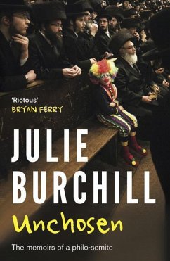 Unchosen: The Memoirs of a Philo-Semite - Burchill, Julie