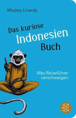 Das kuriose Indonesien-Buch - Linardy, Marjory