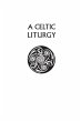 A Celtic Liturgy - Bild 1