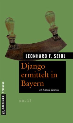 Django ermittelt in Bayern - Seidl, Leonhard F