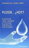 Pudor-- ¿hoy?