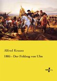 1805 - Der Feldzug von Ulm