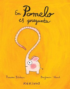 En Pomelo es pregunta - Chaud, Benjamín; Bâdescu, Ramona