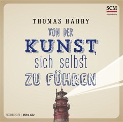 Von der Kunst, sich selbst zu führen - Hörbuch - Härry, Thomas