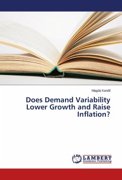 Does Demand Variability Lower Growth and Raise Inflation?