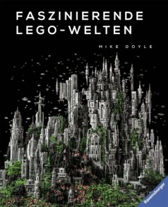 Faszinierende Lego®-Welten - Doyle, Mike