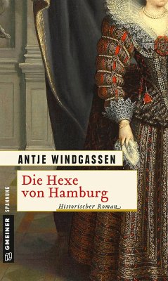 Die Hexe von Hamburg Bd.1 - Windgassen, Antje